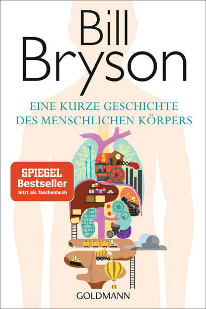 Bild zu Eine kurze Geschichte des menschlichen Körpers von Bryson, Bill 
