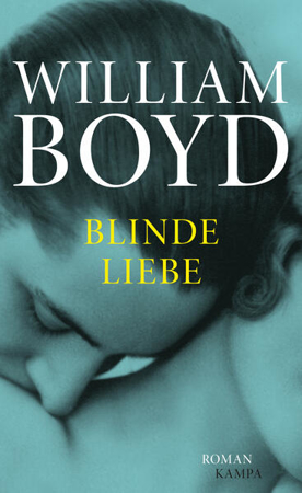 Bild zu Blinde Liebe von Boyd, William 