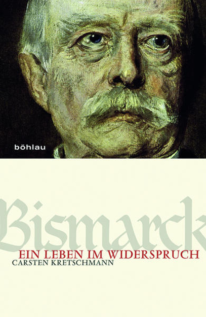 Bild zu Bismarck von Kretschmann, Carsten