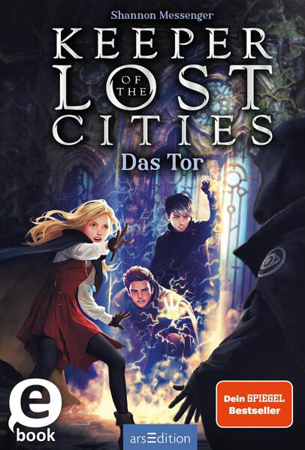 Bild zu Keeper of the Lost Cities - Das Tor (Keeper of the Lost Cities 5) (eBook) von Messenger, Shannon 