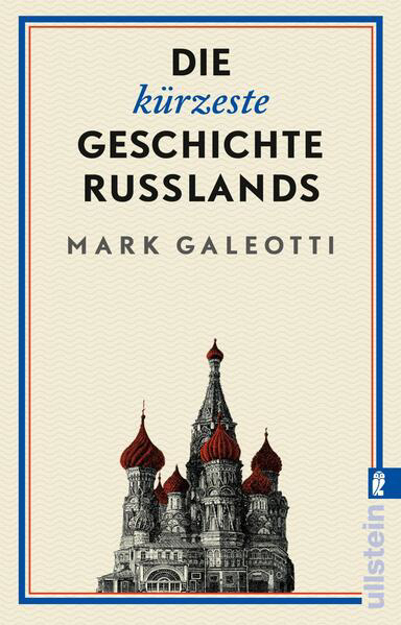 Bild zu Die kürzeste Geschichte Russlands von Galeotti, Mark 