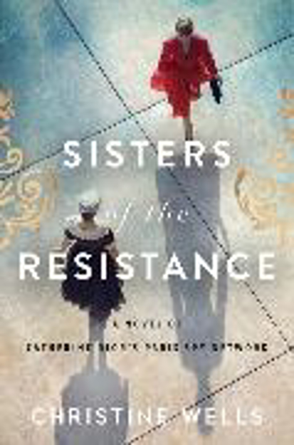 Bild zu Sisters of the Resistance von Wells, Christine