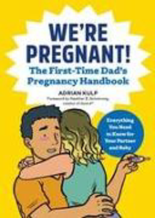 Bild zu We're Pregnant! the First Time Dad's Pregnancy Handbook von Kulp, Adrian