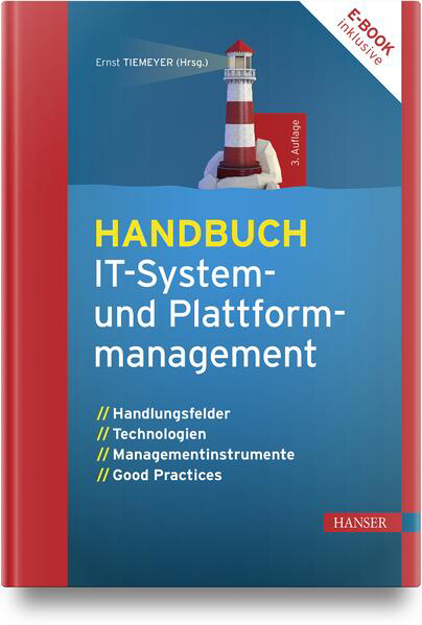 Bild zu Handbuch IT-System- und Plattformmanagement von Tiemeyer, Ernst (Hrsg.)
