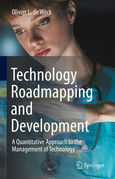 Bild zu Technology Roadmapping and Development von De Weck, Olivier L.