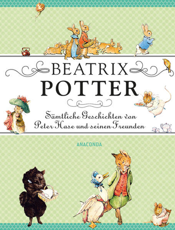 Bild zu Beatrix Potter - Sämtliche Geschichten von Peter Hase und seinen Freunden von Potter, Beatrix 