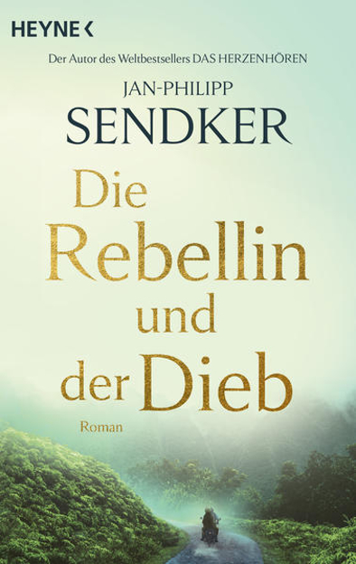 Bild zu Die Rebellin und der Dieb von Sendker, Jan-Philipp