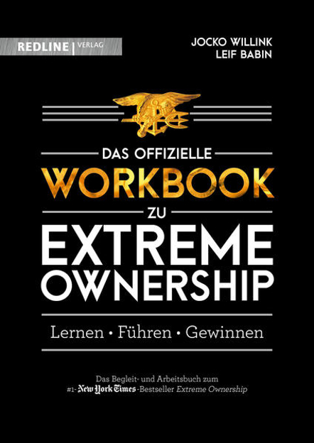 Bild zu Extreme Ownership - das offizielle Workbook von Willink, Jocko 