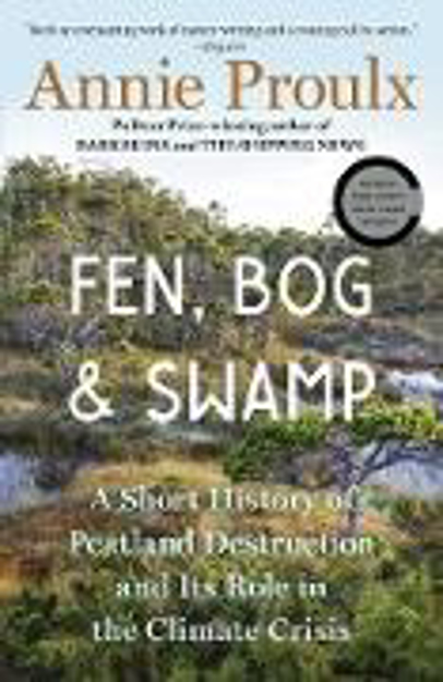 Bild zu Fen, Bog and Swamp (eBook) von Proulx, Annie