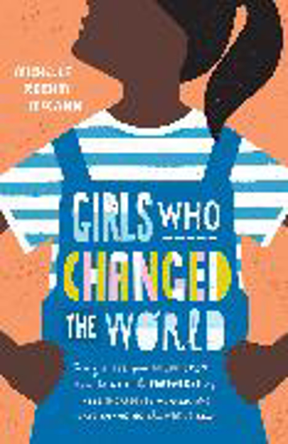 Bild zu Girls Who Changed the World von Roehm McCann, Michelle
