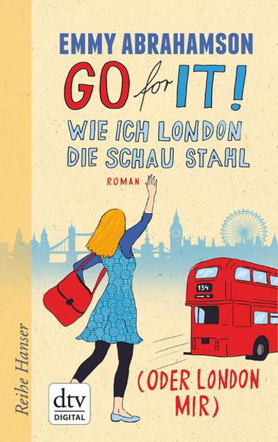Bild zu Go for It! Wie ich London die Schau stahl (oder London mir) (eBook) von Abrahamson, Emmy