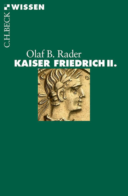 Bild zu Kaiser Friedrich II von Rader, Olaf B.