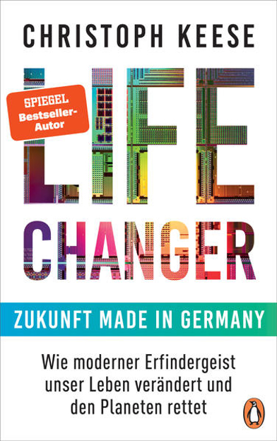Bild zu Life Changer - Zukunft made in Germany von Keese, Christoph