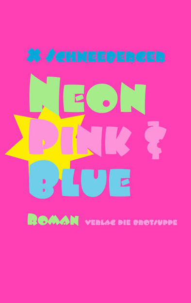 Bild zu Neon Pink & Blue von Schneeberger, Christoph 
