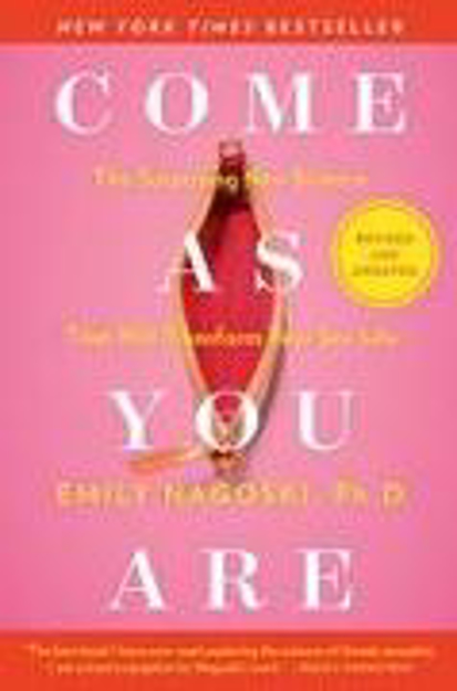 Bild zu Come As You Are: Revised and Updated von Nagoski, Emily