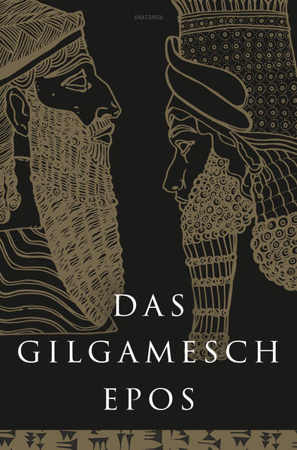 Bild zu Das Gilgamesch-Epos. Eine der ältesten schriftlich fixierten Dichtungen der Welt von Anaconda Verlag 