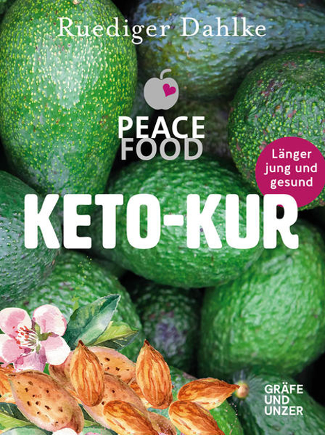 Bild zu Die Peace Food Keto-Kur von Dahlke, Ruediger