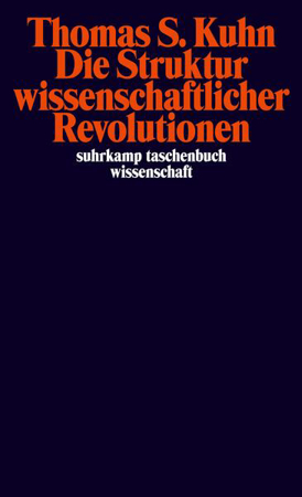 Bild zu Die Struktur wissenschaftlicher Revolutionen von Kuhn, Thomas S. 