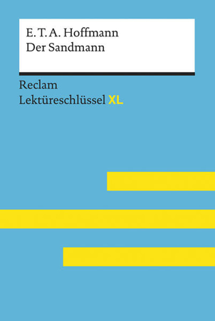 Bild zu Der Sandmann von E. T. A. Hoffmann: Lektüreschlüssel mit Inhaltsangabe, Interpretation, Prüfungsaufgaben mit Lösungen, Lernglossar. (Reclam Lektüreschlüssel XL) von Bekes, Peter 