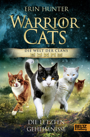 Bild zu Warrior Cats - Die Welt der Clans. Die letzten Geheimnisse von Hunter, Erin 