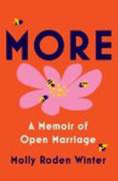 Bild zu More: A Memoir of Open Marriage von Roden Winter, Molly