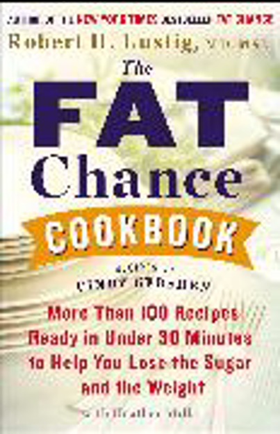 Bild zu The Fat Chance Cookbook von Lustig, Robert H. 