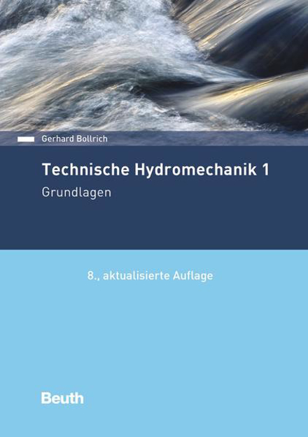 Bild zu Technische Hydromechanik 1 von Bollrich, Gerhard