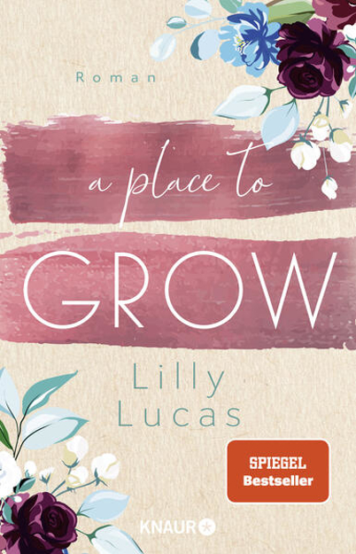 Bild zu A Place to Grow von Lucas, Lilly