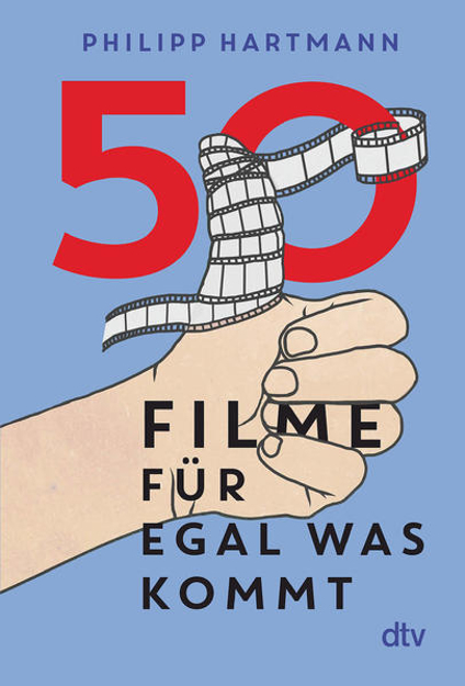 Bild zu 50 Filme für egal was kommt von Hartmann, Philipp