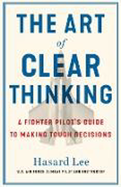 Bild zu The Art of Clear Thinking (eBook) von Lee, Hasard