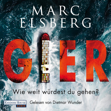 Bild zu GIER - Wie weit würdest du gehen? (Audio Download) von Elsberg, Marc 