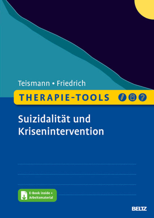 Bild zu Therapie-Tools Suizidalität und Krisenintervention von Teismann, Tobias 