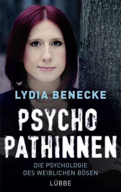 Bild von Psychopathinnen von Benecke, Lydia