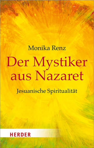 Bild zu Der Mystiker aus Nazaret von Renz, Monika