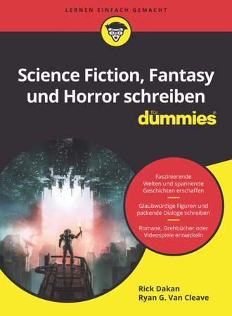 Bild zu Science-Fiction, Fantasy und Horror schreiben für Dummies von Dakan, Rick 