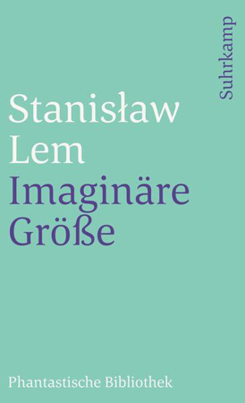 Bild zu Imaginäre Größe von Lem, Stanislaw 