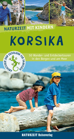Bild zu Naturzeit mit Kindern: Korsika von Holtkamp, Stefanie