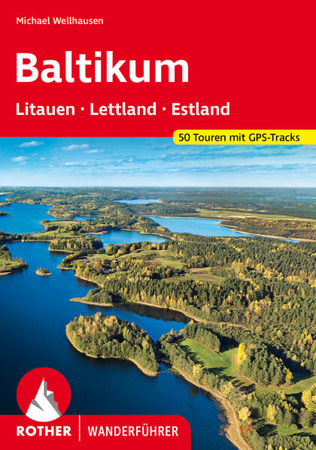 Bild zu Baltikum - Litauen, Lettland und Estland von Wellhausen, Michael