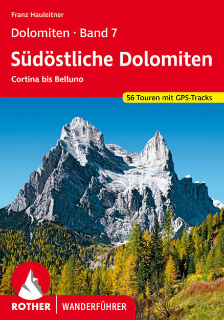 Bild zu Dolomiten Band 7 - Südöstliche Dolomiten von Hauleitner, Franz