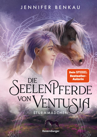 Bild zu Die Seelenpferde von Ventusia, Band 3: Sturmmädchen (Abenteuerliche Pferdefantasy ab 10 Jahren von der Dein-SPIEGEL-Bestsellerautorin) von Benkau, Jennifer 