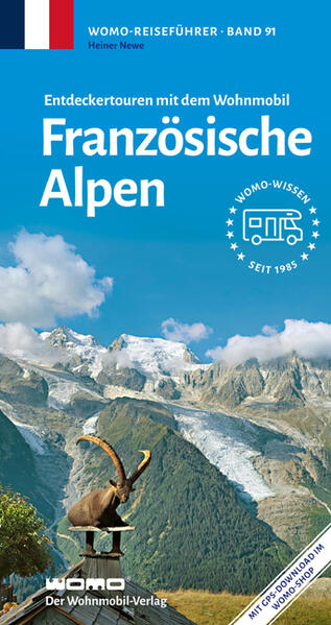 Bild zu Entdeckertouren mit dem Wohnmobil Französische Alpen von Newe, Heiner
