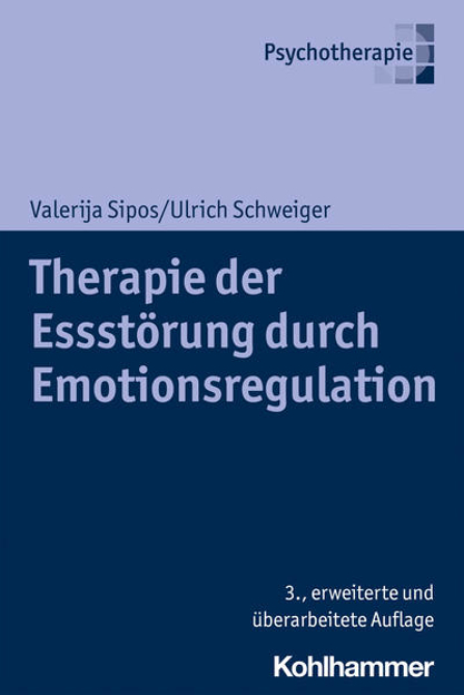 Bild zu Therapie der Essstörung durch Emotionsregulation von Sipos, Valerija 