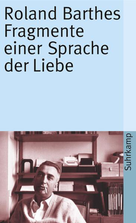Bild zu Fragmente einer Sprache der Liebe von Barthes, Roland 