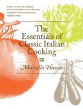 Bild zu The Essentials of Classic Italian Cooking (eBook) von Hazan, Marcella
