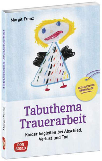 Bild zu Tabuthema Trauerarbeit - aktualisierte Neuauflage von Franz, Margit