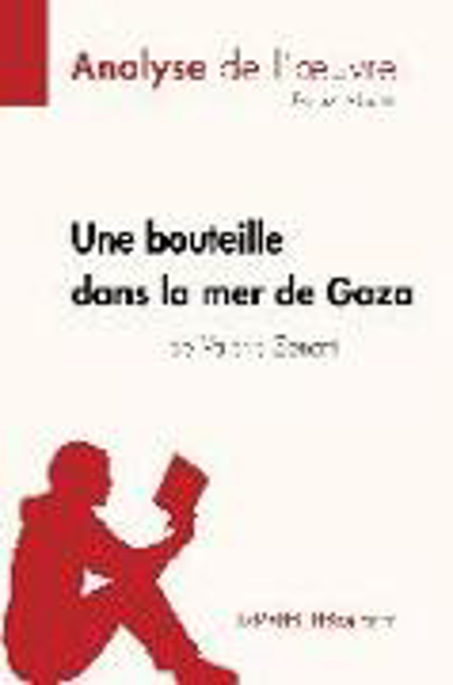 Bild zu Une bouteille dans la mer de Gaza de Valérie Zenatti (Fiche de lecture) (eBook) von Lepetitlitteraire 