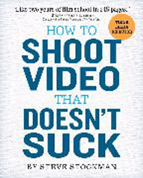 Bild zu How to Shoot Video That Doesn't Suck von Stockman, Steve
