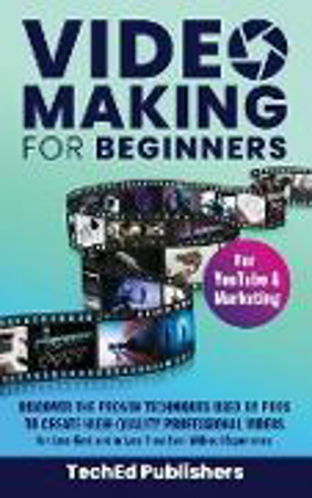Bild zu Video Making for Beginners von Publishers, TechEd