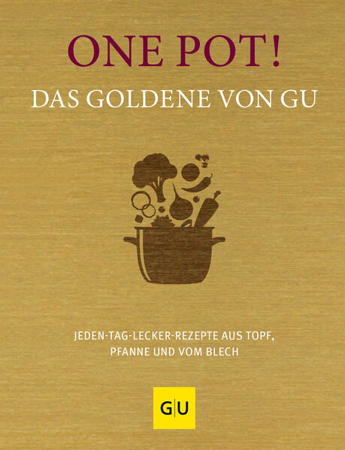 Bild zu One Pot! Das Goldene von GU von GRÄFE UND UNZER Verlag (Hrsg.)