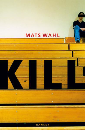 Bild zu Kill (eBook) von Wahl, Mats